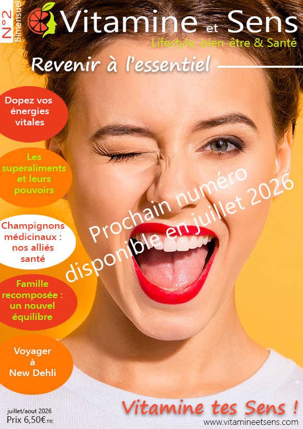 Prochain numéro Magazine Vitamine et Sens